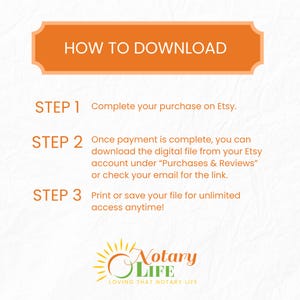 May include: An orange banner with the text "HOW TO DOWNLOAD" is at the top of the image. Below, three steps explain the download process: complete purchase, download from Etsy account or email, and print or save the file. The Notary Life logo is at the bottom.
