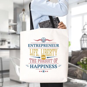 Entrepreneur Tote Bag -Life, Liberty & Happiness Quote, Motivational Business Owner Gift, Cute Canvas Bag for Boss, CEO, Owner, Gift for Her