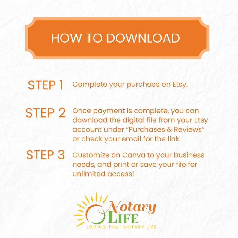 May include: An orange banner with the text "HOW TO DOWNLOAD" is at the top of a white background. Below, numbered steps explain how to download a digital file after purchase on Etsy, including customizing on Canva. The Notary Life logo is at the bottom.