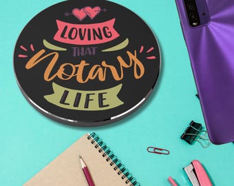 Wireless Charger - Loving That Notary Life, Notary Gift for Him or Her, Phone Charger Compatible with Most Cell Phone Models