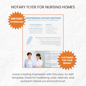 May include: A flyer for notary services for nursing homes. The flyer includes the text "Professional Notary Services" and "Instant Download". It features a photo of two women and a feather illustration. The flyer is designed to be customized.