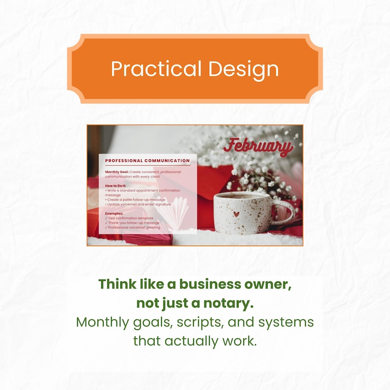 Op de afbeelding: Een afbeelding met de tekst "Practical Design" bovenaan. Hieronder staat een professionele communicatiegids met een mok en het woord "February". De onderkant van de afbeelding bevat de tekst "Think like a business owner, not just a notary. Monthly goals, scripts, and systems that actually work."