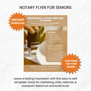 May include: A flyer for notary services for seniors. The flyer is brown and orange with the text "Notary Flyer for Seniors" at the top. The flyer includes the text "Instant Download" and "Customize for your brand!"