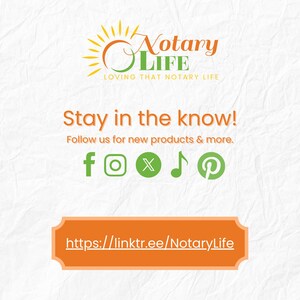 May include: An image with the text "Notary LIFE" and "Loving That Notary Life". The image also includes the text "Stay in the know! Follow us for new products & more." with social media icons and a link.
