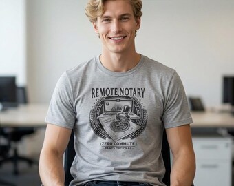 Remote Notary T-Shirt, Zero Commute Signing Agent Tee, RON Notary Gift