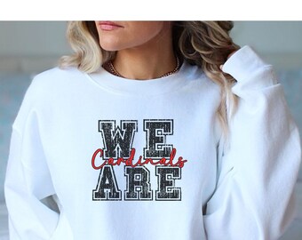 Sweat-shirt Cardinals, We Are Cardinals, chemise universitaire pour le jour du match