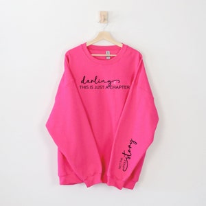 Breast Cancer awareness, Darling this is just a chapter Sweatshirt, inspirational shirt, pink ribbon awareness gift, cancer survivor