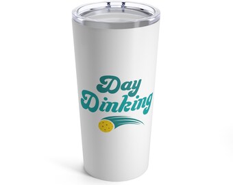 Pickleball, funny pickleball gift, pickbleball cup, pickleball gift for friend, day dinking, pickleball player tumbler