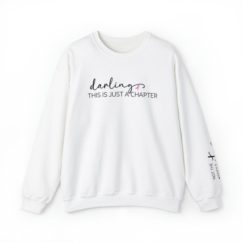 Breast Cancer Awareness, Darling This is Just a Chapter Sweatshirt ...