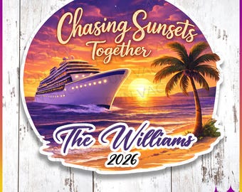 Cruise Door Magnets Chasing Sunsets Together | Personalized Romantic Couple Honeymoon Anniversary Cruise Magnet Sign | Large 8” Cruise Gift