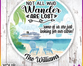 Cruise Door Magnets Not All Who Wander Are Lost | Personalized Royal Caribbean Disney Norwegian Cruise Door Magnets | Cruise Gift Idea