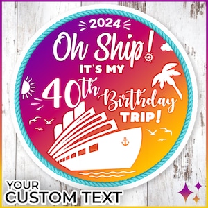 Oh Ship Birthday Trip Cruise Door Magnet | Personalized Birthday Royal Caribbean Disney Norwegian NCL Cruise Magnets | Birthday Cruise Gift
