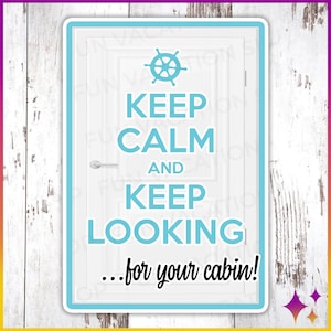 Cruise Door Magnets Keep Calm and Keep Looking for Your Cabin | Royal Caribbean Disney Norwegian Cruise  Norwegian Door Magnet | Cruise Gift