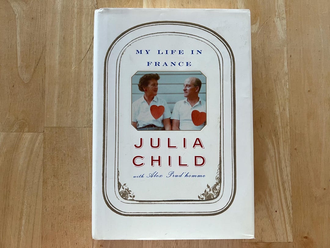 My Life in France by Julia Child, Alex Prud'homme - Hardcover Book - Etsy