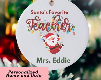Personalized Teacher Ornament Custom Gift From Student Santa's Favorite Teacher  Bauble Gift For Teacher Christmas Ornament Christmas Gift