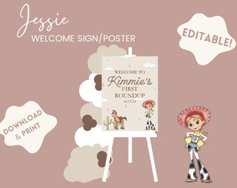 May include: Editable printable welcome sign for a first birthday party with a western theme. The sign features a cartoon image of Jessie from Toy Story wearing a cowboy hat and a cow print vest. The sign says "Welcome to Kimmie's First Roundup 04.15.24".