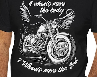 Motorcycle Lover T-Shirt: 2 Wheels Move the Soul Biker Tee