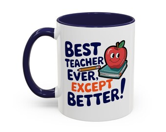 Best Teacher Ever Except Better