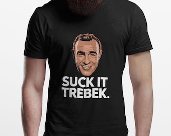 Suck It Trebek T-Shirt Funny Late Night Humor Tee Bold Graphic Tee for Pop Culture Fans Iconic Jeopardy Phrase Cheeky Graphic Shirt