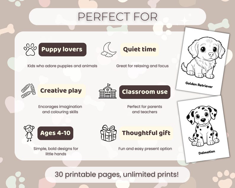 May include: A digital information sheet titled PERFECT FOR featuring icons and text describing puppy-themed coloring pages. It includes illustrations of a Golden Retriever and a Dalmatian puppy, with text detailing 30 printable pages and unlimited prints.