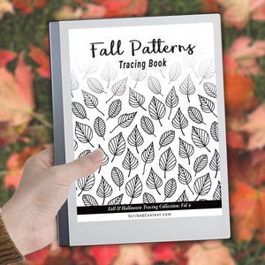 May include: A digital tablet displaying a Fall Patterns Tracing Book with black and white leaf illustrations. The cover text reads Fall Patterns Tracing Book, Fall & Halloween Tracing Collection: Vol 4, and ScribedContent.com at the bottom.