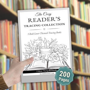 May include: A white rectangular book cover titled The Cozy Reader's Tracing Collection, 5 Book Lover Themed Tracing Books, featuring a black and white line drawing of an open book, flowers, and a candle, with a teal badge stating 200 Pages.