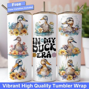 Duck Tumbler Wrap, In My Duck Era 20 oz Skinny Tumbler Seamless Sublimation Design Duck Lover PNG, watercolor, floral, cute ducks