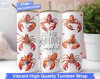Crawfish Tumbler Wrap, Just A Girl Who Loves Crawfish 20 oz Skinny Tumbler Seamless Sublimation Design Watercolor Crawfish Lover PNG