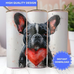 French Bulldog Dog Tumbler Wrap Watercolor 20 oz Tumbler Wrap Sublimation Dog PNG Instant Digital Download Valentine&#39;s Day Dog Hearts