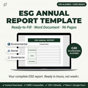 May include: An ESG Annual Report template displayed on a laptop screen, featuring a 96-page Word document layout. The screen shows a table with Environmental, Social, and Governance sections. Text includes GRI ALIGNED, CSRD READY, and Ready-to-Fill.