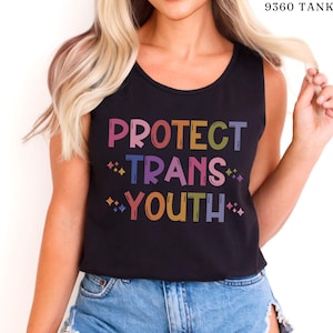 Protect Trans Youth Tank Top: Gender Affirming Trans Ally Shirt