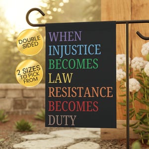 When Injustice Becomes Law Garden Flag: Political Anti Trump Porch Banner