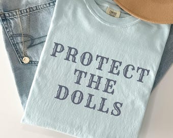 Protect The Dolls Comfort Colors T-shirt, Gender Equality Tee, Transgender Shirt