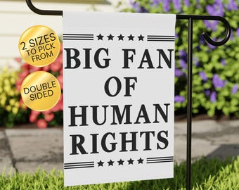 Human Rights Garden Flag: Equality, Kindness, Social Justice