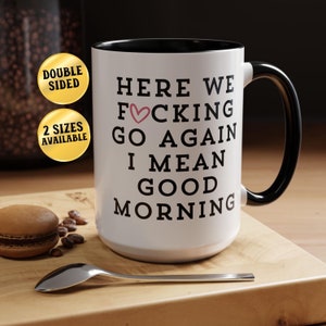 Funny Sarcastic Coffee Mug: Offensive Gag Gift for Friends