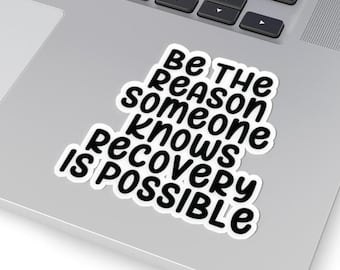 Sobriety Recovery Sticker: Inspirational Clean & Sober Gift