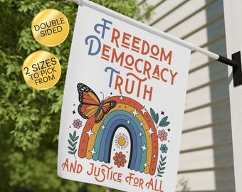 Freedom Democracy Truth Garden Flag, Liberal Leftist Porch Decor