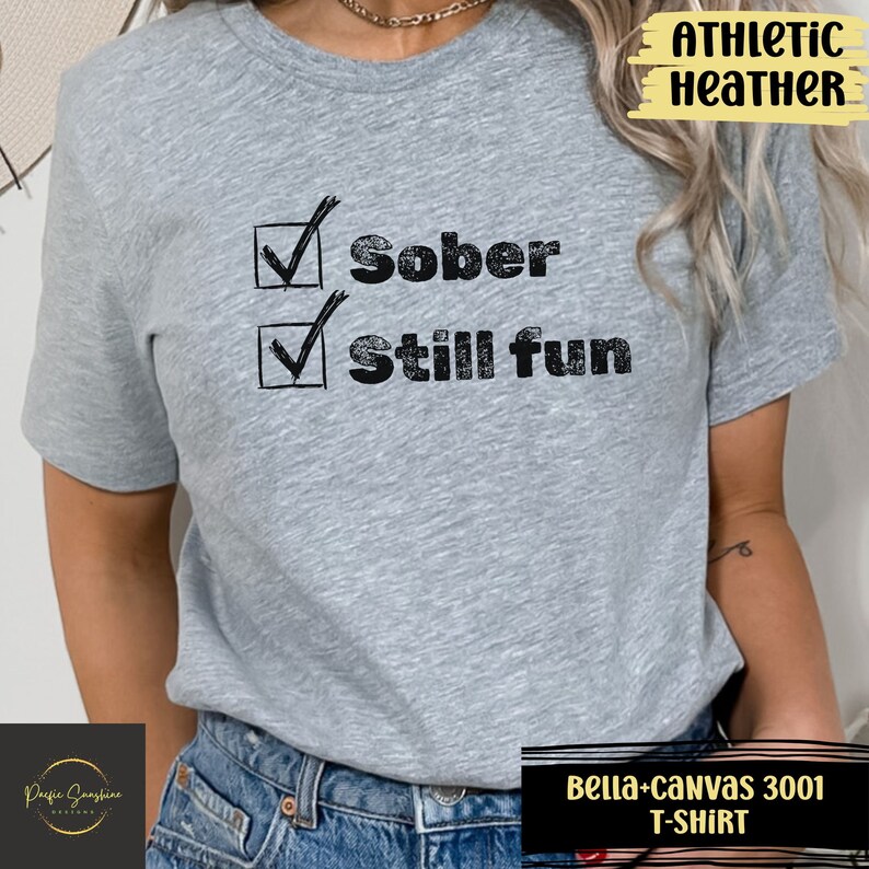 Sober Still Fun Shirt Addiction Recovery Tee Recovering Alcoholic