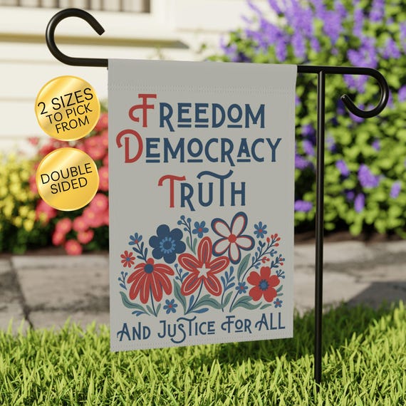 Freedom Democracy Truth Garden Flag: FDT Floral Design, Liberal Activist Porch Decor