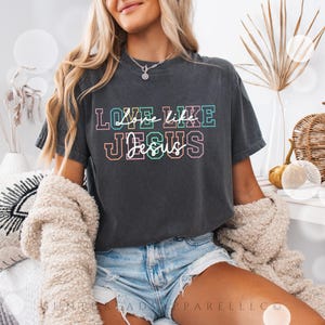 Love Like Jesus Shirt, Christian Shirt Gift, Christian Gifts, Bible Verse Gifts, Religious Trendy Shirt Tees, Christian Worship Shirt