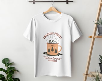 Kreative Menschen sind abenteuerliche T-Shirt, Reisen Geschenk Shirt, Wandern Shirt, Outdoor Shirt, Wanderung Shirt, Abenteuer Shirt, Geschenk für Camper