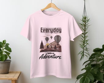 Jeden Tag hält ein Abenteuer T-Shirt, Abenteuer Shirt, Wandern Shirt, Reisen Geschenk Shirt, Wanderung Shirt, Geschenk für Camper, Outdoor Shirt