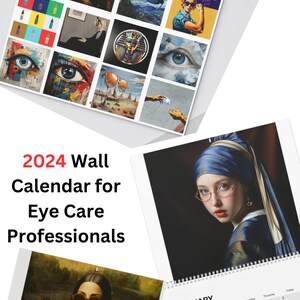 May include: A 2024 wall calendar for eye care professionals. The calendar features a variety of images, including a woman wearing glasses, a painting of an eye, and a close-up of a pair of glasses. The calendar is printed on high-quality paper and has a spiral binding.