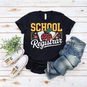 School Registrar T-Shirt, Front Office Staff Fun Tee, Registrar Office Shirt, Appreciation Gift