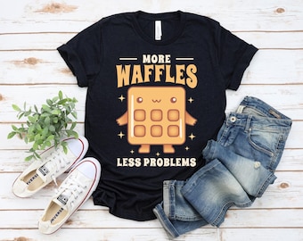 Lustiges Waffel-T-Shirt, mehr Waffeln weniger Probleme, Frühstücksliebhaber-T-Shirt, süßes Feinschmecker-Shirt, Brunch-Geschenk für Gebäckfans