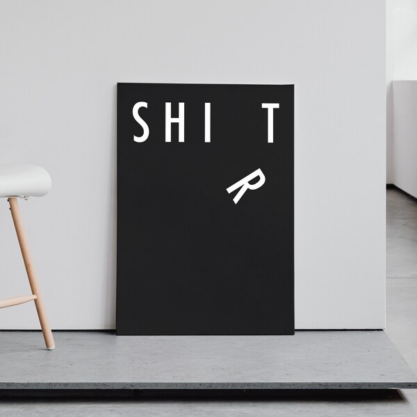 Funny Typography Poster, Typography Poster, Funny Poster with a twist, Clean Minimal Typography Poster