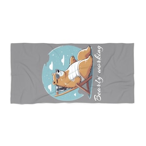 Beach Towel - Bearly Working, Lazy Bear on Summer Beach Day, Funny Novelty Gift, Vacation Towel, Relaxation Towel, Beach Lover Gift, Summer