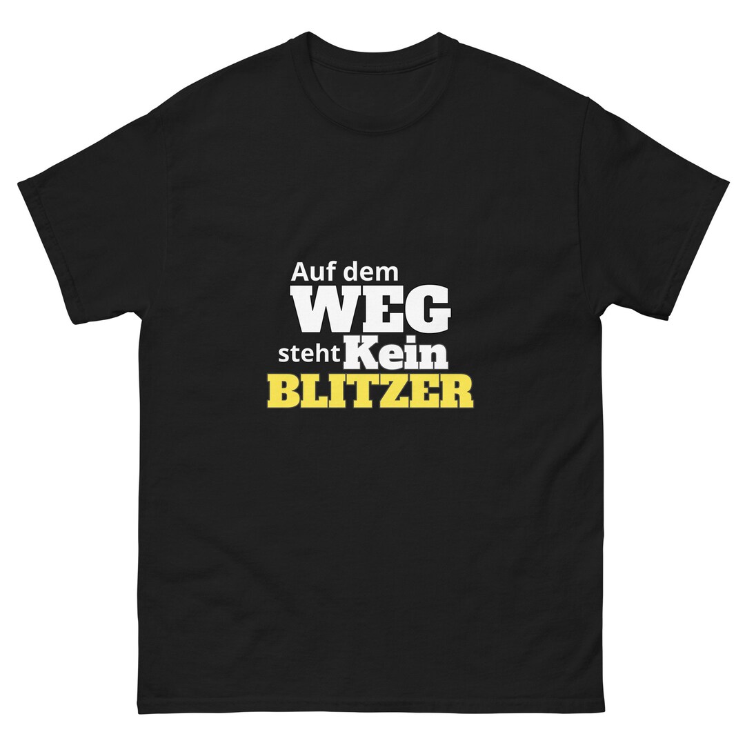Lustig Spruch Baustelle TShirt Auf dem Weg steht kein Blitzer Etsy.de