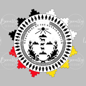 May include: Black and white seal of the Navajo Nation with the text "Great Seal of the Navajo Nation". The seal features a sun, three mountains, a horse, two sheep, and two corn plants. The seal is surrounded by a circle of black and white triangles.