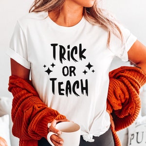 Teacher Halloween shirt, Trick or Teach shirt, Halloween gift teacher shirt, Teacher shirt, Trick or treat costume teacher, School Halloween